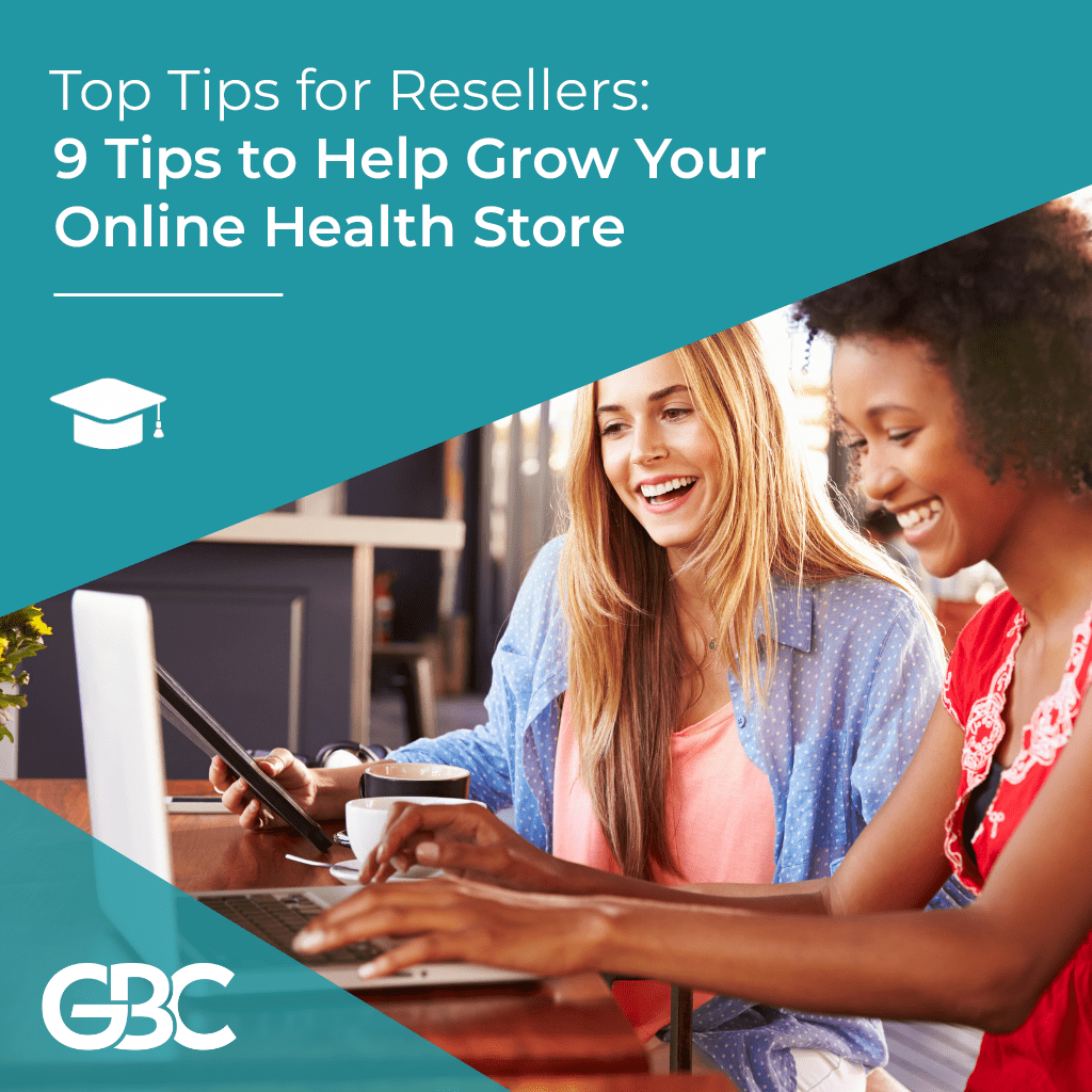 Reseller Top Tips:   9 tips to help grow your online health store