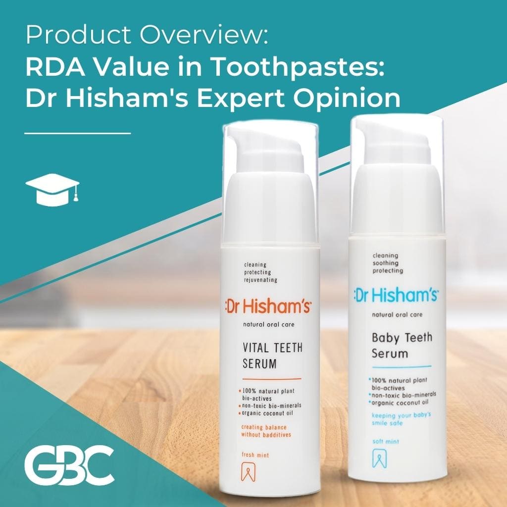 RDA Value in Toothpastes: Dr Hisham's Expert Opinion